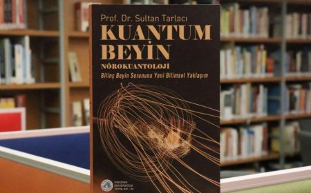 Kuantum Beyin: Bilinç ve Zihin Üzerine Yeni Bilimsel Yaklaşım Raflarda